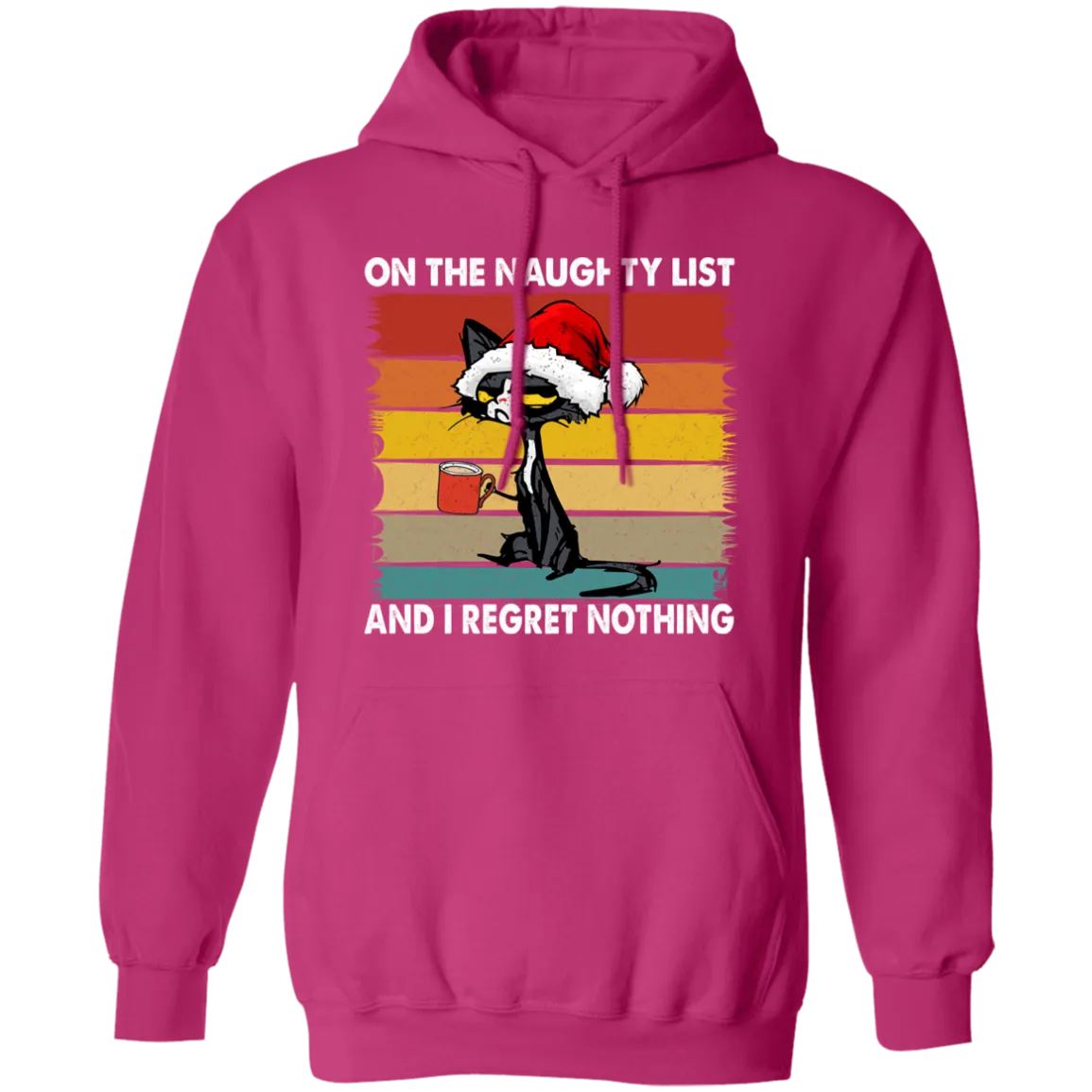 On The Naughty  List |  Pullover Hoodie | Funny Christmas Hoodie
